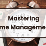 Mastering Time Management