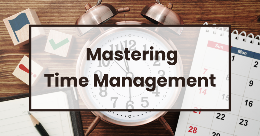 Mastering Time Management