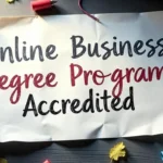 How to Pick the Best Online Business Degree Program That Is Accredited
