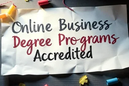 How to Pick the Best Online Business Degree Program That Is Accredited